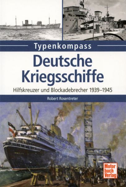 Deutsche Kriegsschiffe - Hilfskreuzer und Blockade-