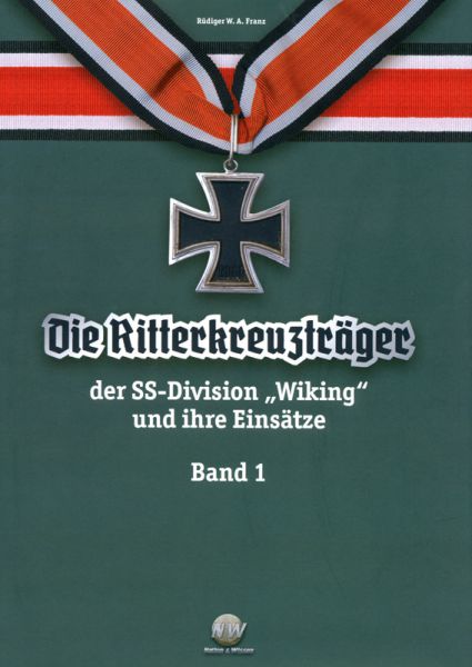 Ritterkreuzträger der SS-Division Wiking und ihre Einsätze