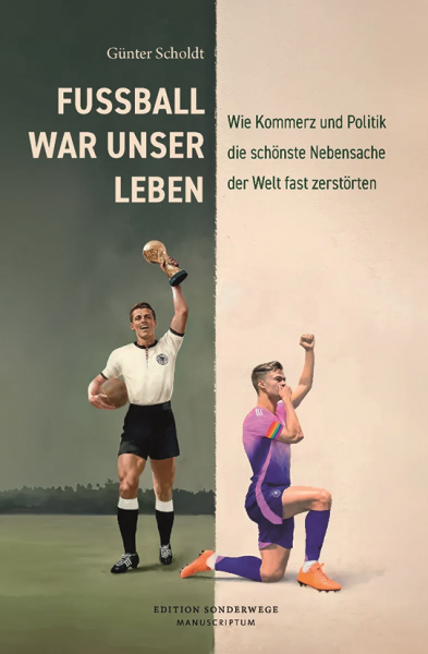 Fußball war unser Leben