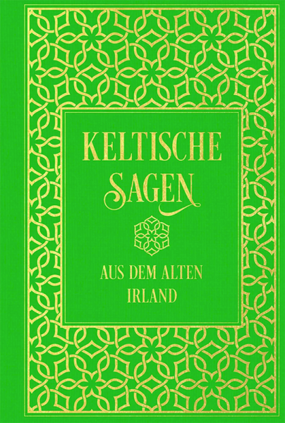 Keltische Sagen aus dem alten Irland