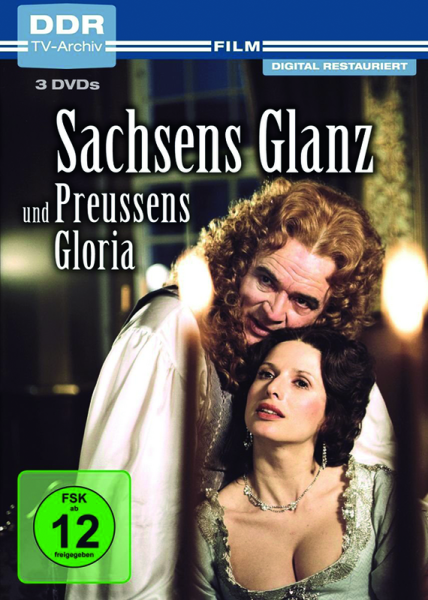 Sachsens Glanz und Preußens Gloria