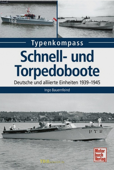 Typenkompaß: Schnell- und Torpedoboote: Deutsche und