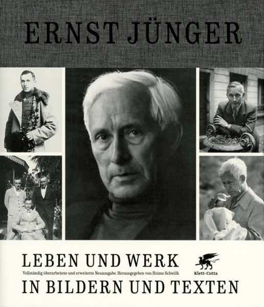Ernst Jünger. Leben und Werk in Bildern und Text