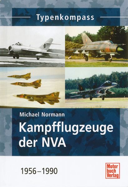 Typenkompaß: Kampfflugzeuge der NVA 1956-1990