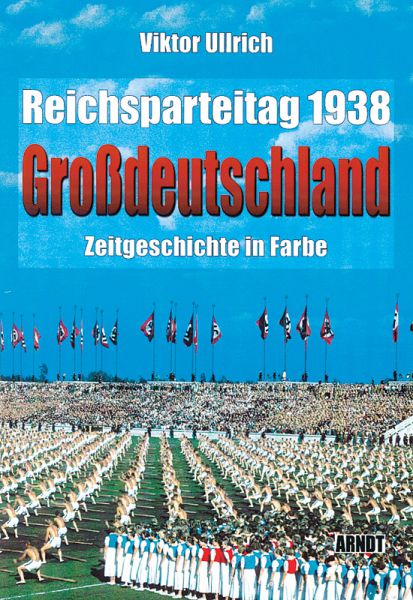 Reichsparteitag 1938 "Großdeutschland"